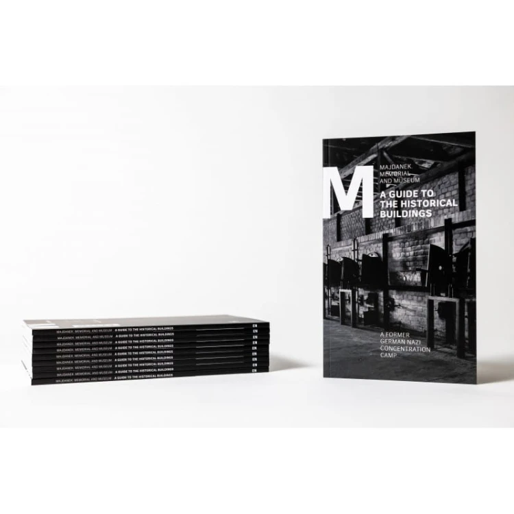 Majdanek. A Guide to the Historical Buildings (ENG)