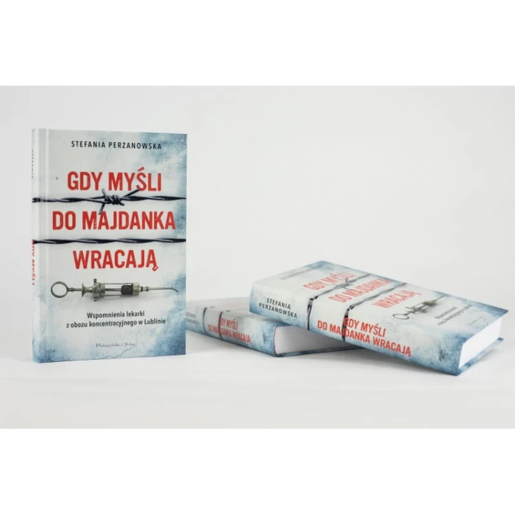 Gdy myśli do Majdanka wracają. Wspomnienia lekarki obozu koncentracyjnego w Lublinie