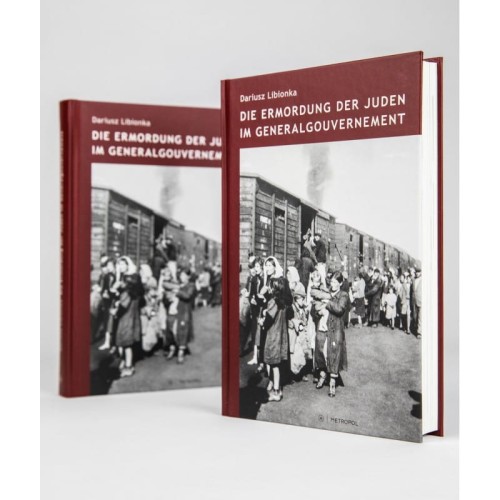 Die Ermordung der Juden im Generalgouvernement