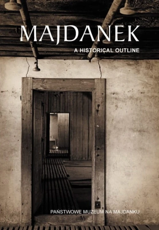Majdanek. A historical outline