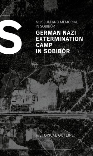 Sobibór - zarys historii ENG.jpg